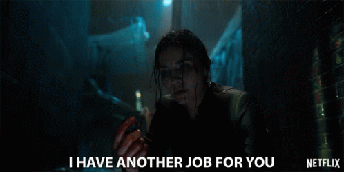 I Have Another Job For You Come On GIF - I Have Another Job For You Come On Work GIFs