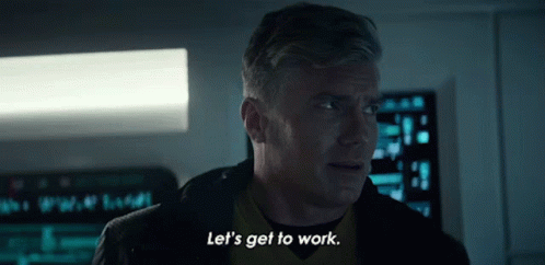 Lets Get To Work Captain Christopher Pike GIF - Lets Get To Work Captain Christopher Pike Anson Mount GIFs