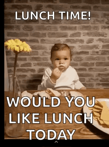 a baby is sitting at a table eating chips with the words lunch time would you like lunch today on the bottom