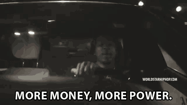 a man driving a car with the words more money more power on the bottom