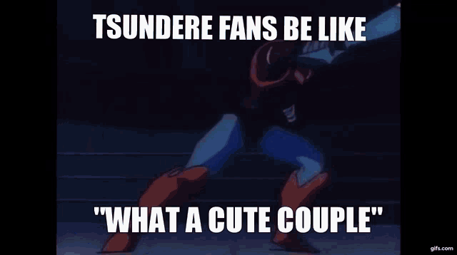 tsundere fans be like what a cute couple "
