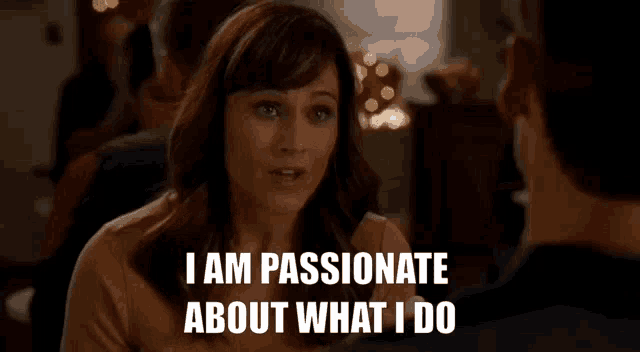 a woman in a yellow shirt says i am passionate about what i do