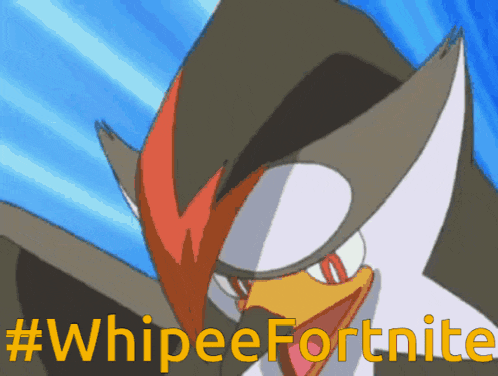 a picture of a bird with the hashtag #whipeefortnite on it