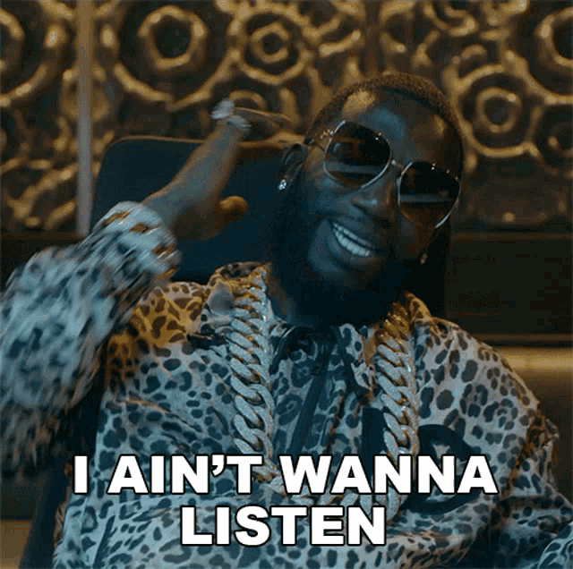 I Aint Wanna Listen Gucci Mane GIF - I Aint Wanna Listen Gucci Mane Dboy Style GIFs