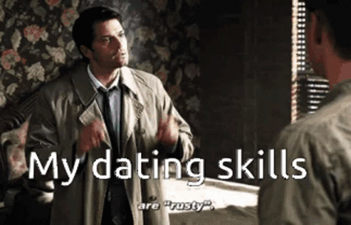 Dating Skills GIF - Dating Skills Rusty GIFs