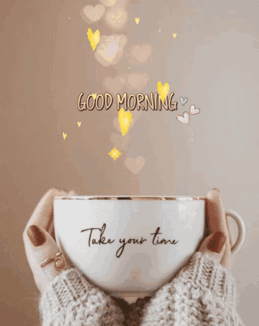 a woman is holding a cup of coffee with the words " take your time " on it