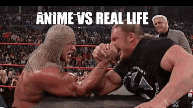 two men are arm wrestling in a wrestling ring with the words anime vs real life written above them .