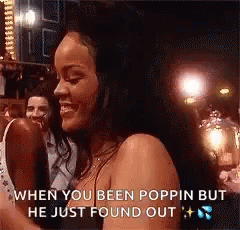 Rihanna Smiling GIF - Rihanna Smiling When You Been Poppin But He Just Found Out GIFs