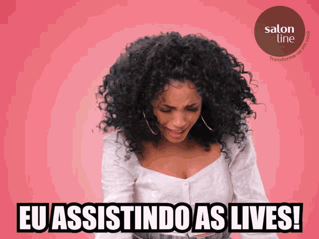 a woman with curly hair looks down with the words eu assistindo as lives below her