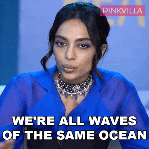 We'Re All Waves Of The Same Ocean Sobhita Dhulipala GIF - We'Re All Waves Of The Same Ocean Sobhita Dhulipala Pinkvilla GIFs
