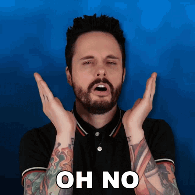 a man with a beard and tattoos is making a funny face with the words oh no written below him