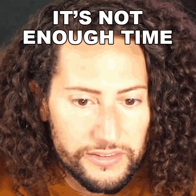 Its Not Enough Time Nicola Foti GIF - Its Not Enough Time Nicola Foti Soundlyawake GIFs