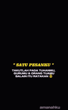 a man in a gray shirt says " satu pesanku " in yellow letters