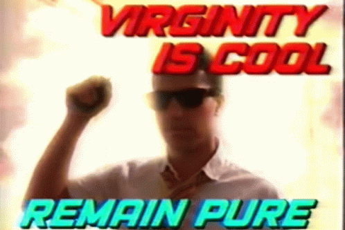 Virginity Is Cool Remain Pure GIF - Virginity Is Cool Remain Pure GIFs