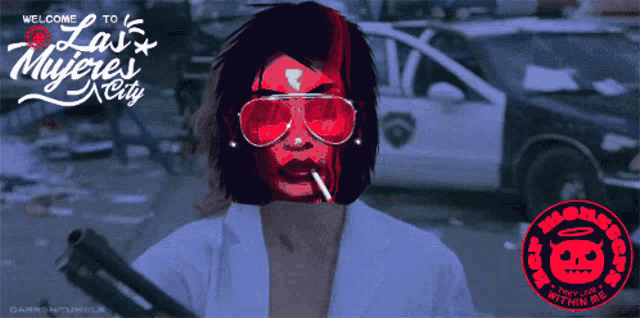 a poster for las mujeres city shows a woman with red glasses and a cigarette in her mouth