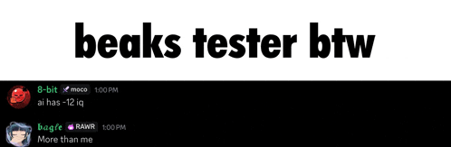 beaks tester btw is written on the white background