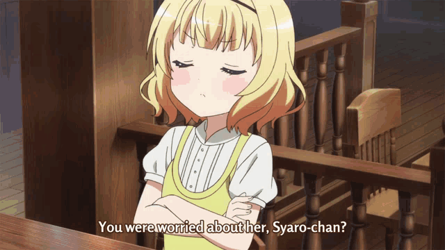 a girl with blonde hair is sitting with her arms crossed and says " you were worried about her syaro-chan "