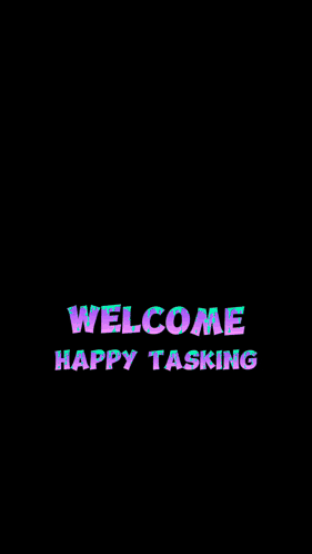 a picture of a woman and the words welcome happy tasking