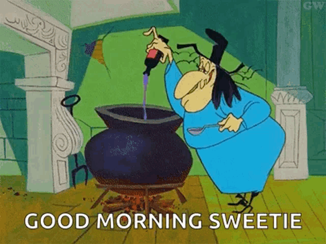 a cartoon of a witch stirring a cauldron with a spoon and saying good morning sweetie .