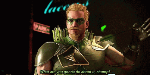 Injustice Green Arrow GIF - Injustice Green Arrow What Are You Gonna Do About It Chump GIFs