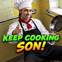 a man in a chef 's hat and apron is holding a frying pan with the words keep cooking son written below him