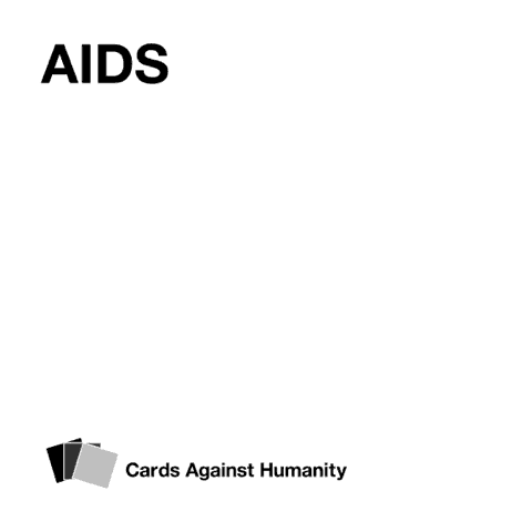 aids cards against humanity is written on the white background