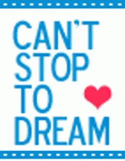 Cant Stop To Dream Heart GIF - Cant Stop To Dream Heart GIFs