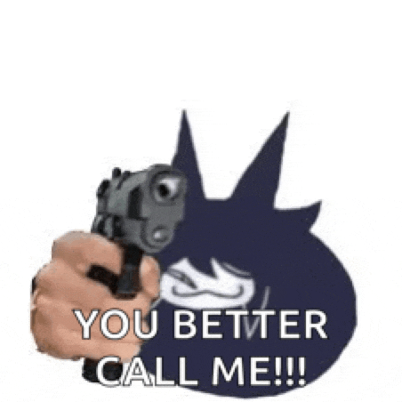 a person is pointing a gun at another person and saying `` you better call me ! ''