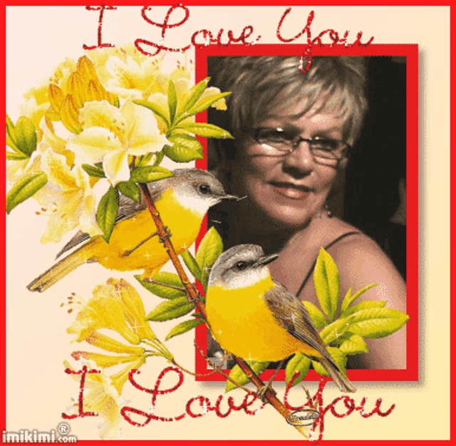 a picture of a woman with two yellow birds and the words " i love you " on it