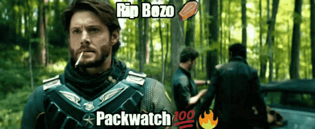 a man with a beard smoking a cigarette in a forest with the words rip bozo packwatch 100