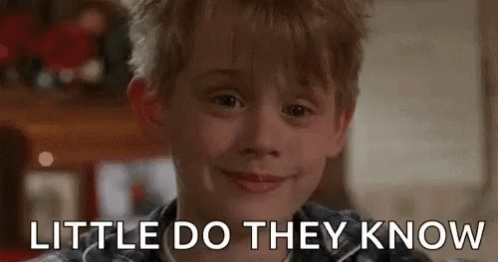Little Do They Know Home Alone GIF - Little Do They Know Home Alone Kevin GIFs
