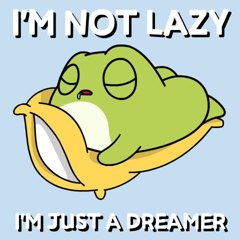 a frog is laying in a bowl with the words " i 'm not lazy i 'm just a dreamer "