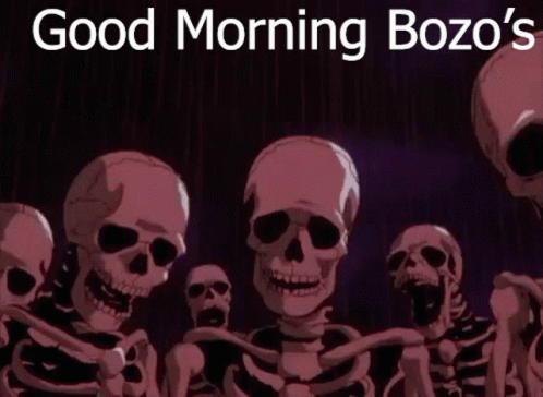 Good Morning Skeleton Meme GIF - Good Morning Skeleton Meme Berserk GIFs