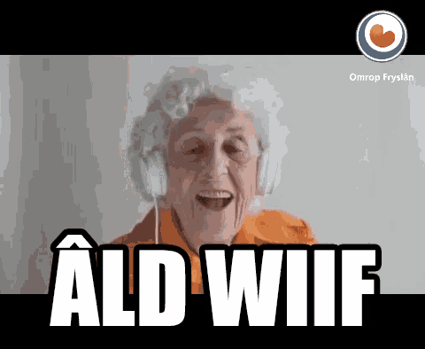 an elderly woman wearing headphones says " ald wif "