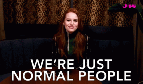 Were Just Normal People We Are Normal GIF - Were Just Normal People We Are Normal Were Normal Too GIFs