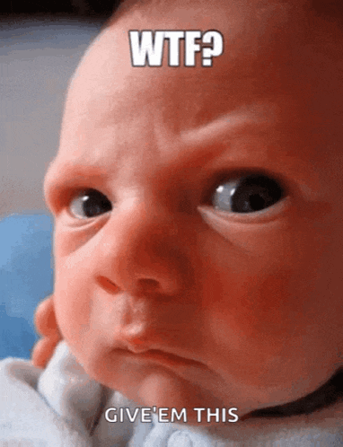 a baby is making a funny face with the caption wtf