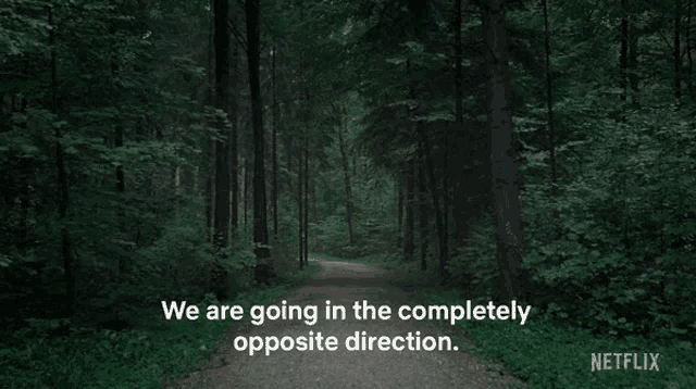 We Are Going In The Completely Opposite Direction Biohackers GIF - We Are Going In The Completely Opposite Direction Biohackers We Are Going The Other Way GIFs