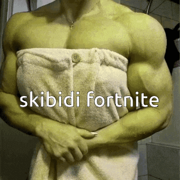 a muscular man wrapped in a towel with the words skibidi fortnite written on the bottom