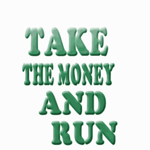 Take Money And Run Stickers GIF - Take Money And Run Stickers Sticker Gif GIFs
