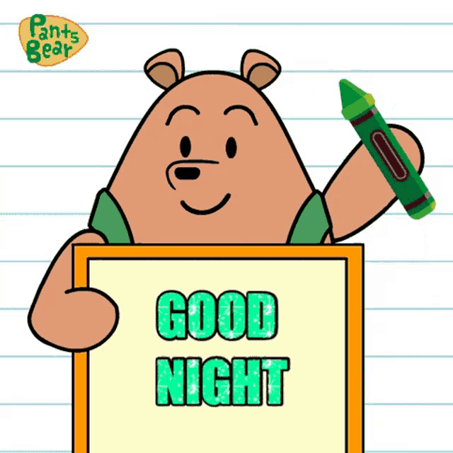 pants bear holding a sign that says good night
