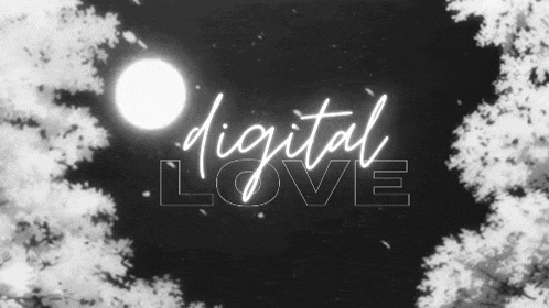 a black and white photo of a full moon with the words digital love in the foreground .
