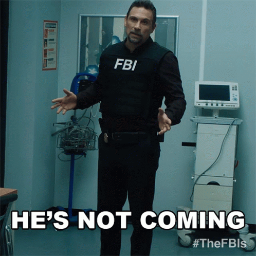 Hes Not Coming Jubal Valentine GIF - Hes Not Coming Jubal Valentine Fbi GIFs