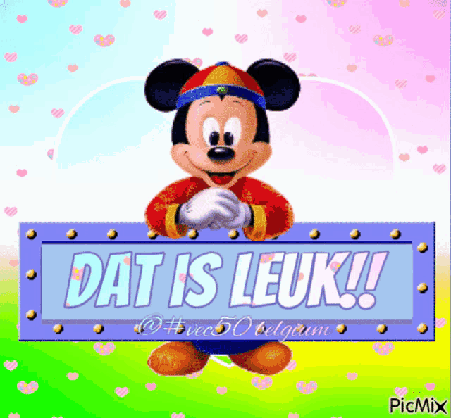 a picture of mickey mouse with a sign that says dat is leuk