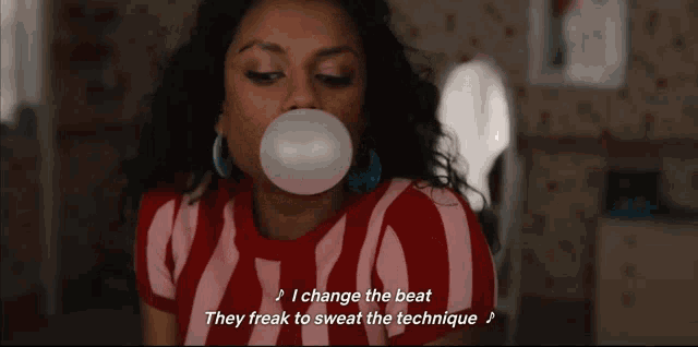 a woman blowing a bubble with the words " i change the beat they freak to sweat the technique " below her