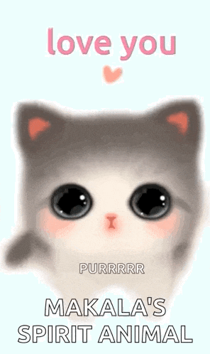 a cartoon cat with big eyes is saying `` love you '' .
