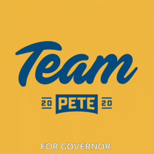 Team Pete Mayor Pete GIF - Team Pete Mayor Pete Pete For Governor GIFs