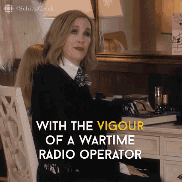 With The Vigour Of Wartime Radio Operator Moira GIF - With The Vigour Of Wartime Radio Operator Moira Moira Rose GIFs