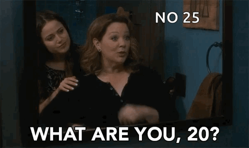 What Are You 20 GIF - What Are You 20 I Look Young GIFs