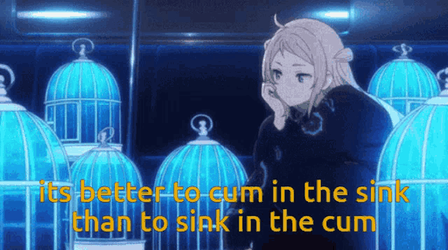 a girl stands in front of blue cages with the words " it 's better to cum in the sink than to sink in the cum "
