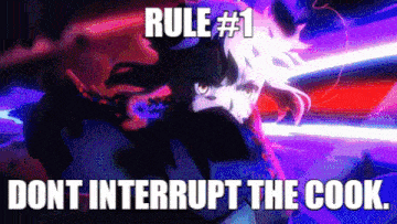 Cook Dont Interrupt The Cook GIF - Cook Dont Interrupt The Cook Fate GIFs